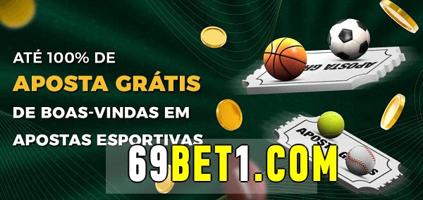 69bet bet Ate 100% de Aposta Gratis